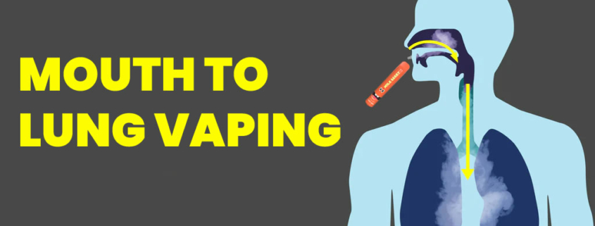 mouth to lung vaping