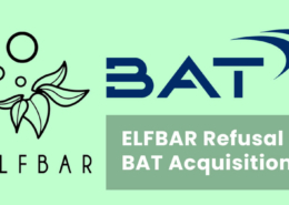 ELFBAR Reveals Details of Refusal of BAT Acquisition