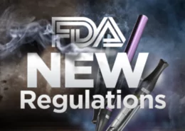 FDA Proposes New Regulations for Vaping