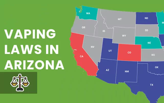 Vaping Laws in Arizona – Is it Legal to Vape in Arizona?