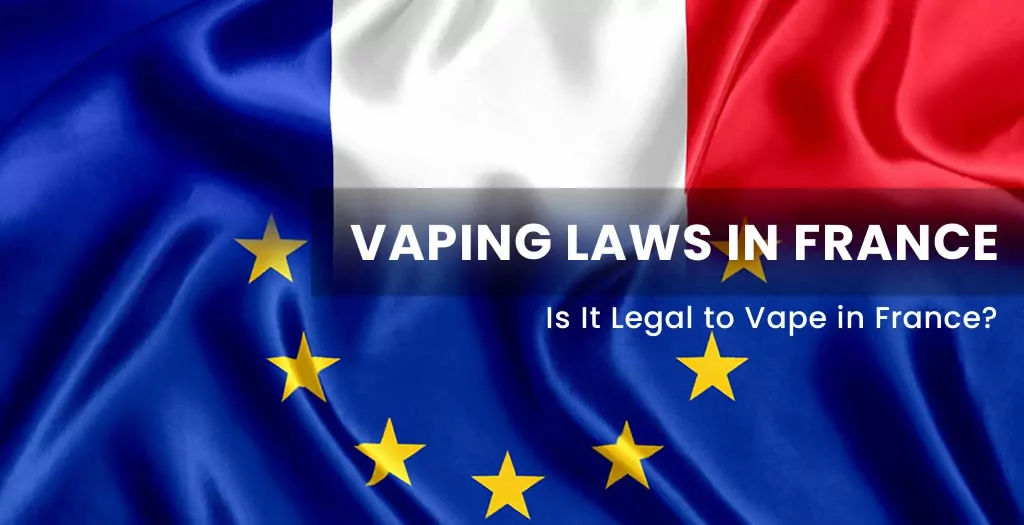 Vaping Laws in France