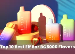 Best Elf Bar BC5000 Flavors