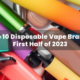 top 10 disposable vape brands 2023