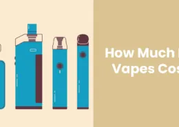 How Much Do Vapes Cost