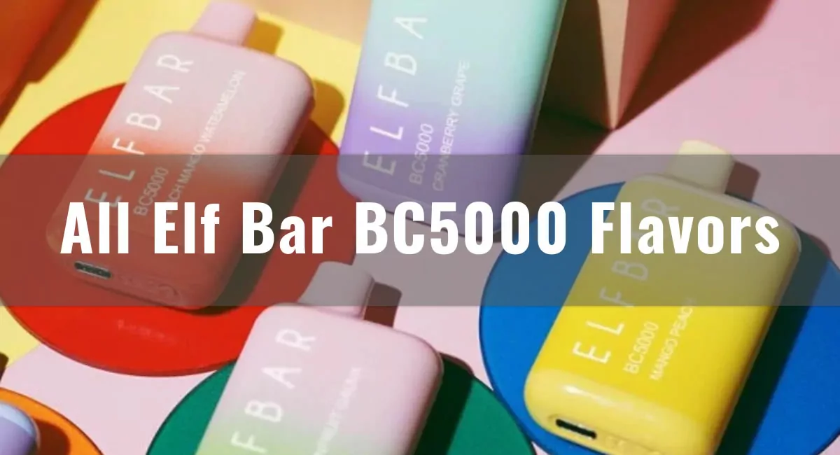 All Elf Bar BC5000 Flavors