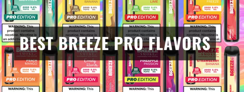 best Breeze Pro flavors