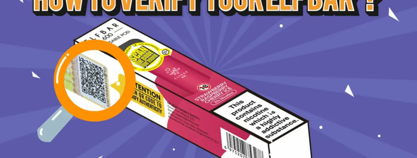 how to Verify Elf Bar Products