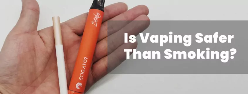 is vaping safer than smoking