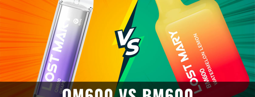 Lost Mary QM600 vs BM600