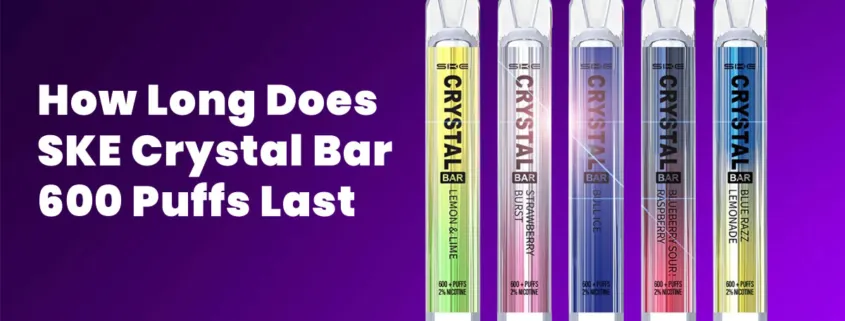 How Long Does a Crystal Bar 600 Last