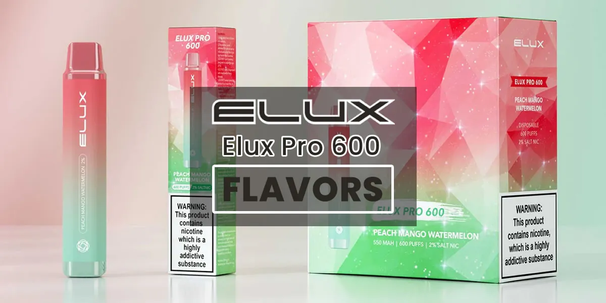 Elux Pro 600 flavors