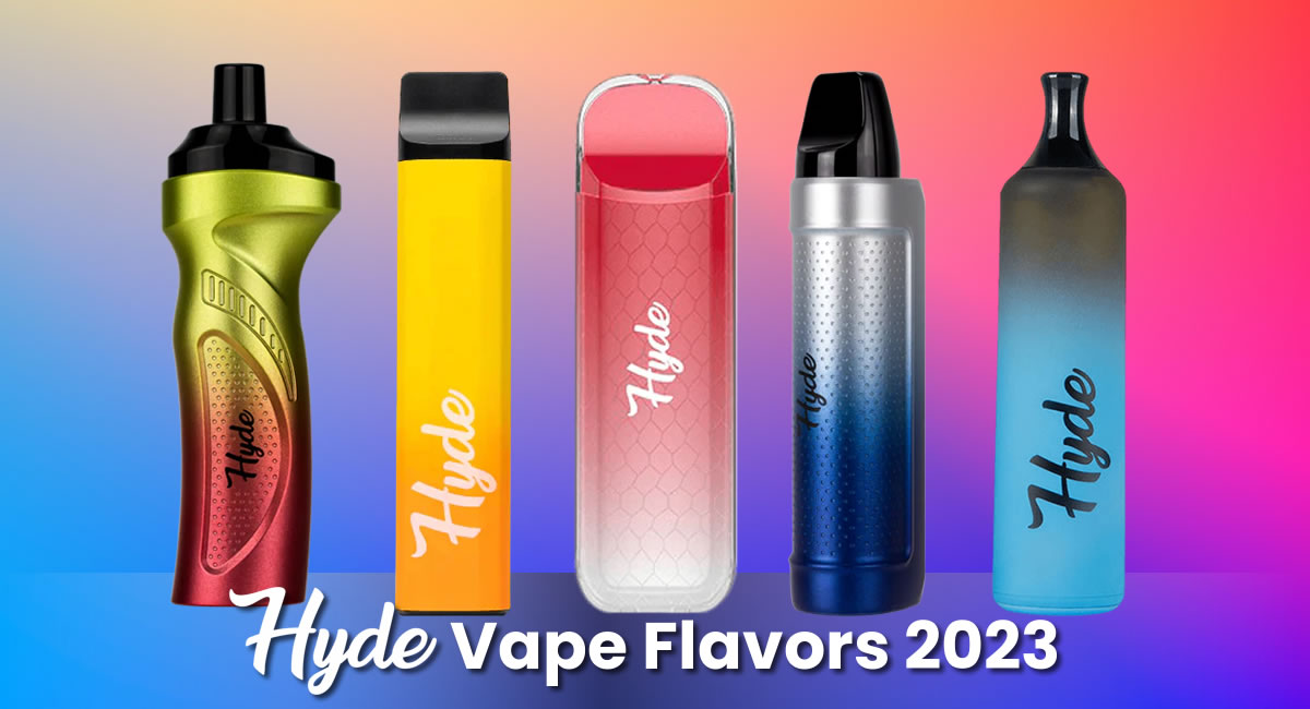 Best Hyde Vape Flavors 2023