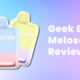Geek Bar Meloso Max Review
