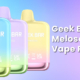 Geek Bar Meloso Mini Vape Review