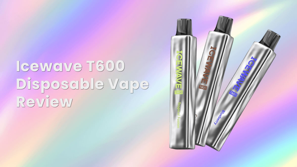icewave disposable vape Icewave T600 Disposable Vape Review