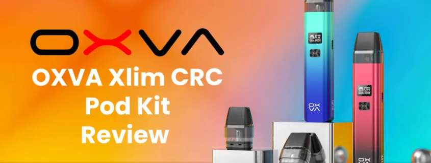 OXVA Xlim CRC Pod Kit Review