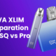 oxva xlim se sq pro comparison