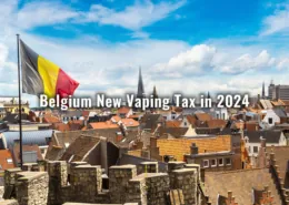 Belgium Introduces New Vaping Tax in 2024