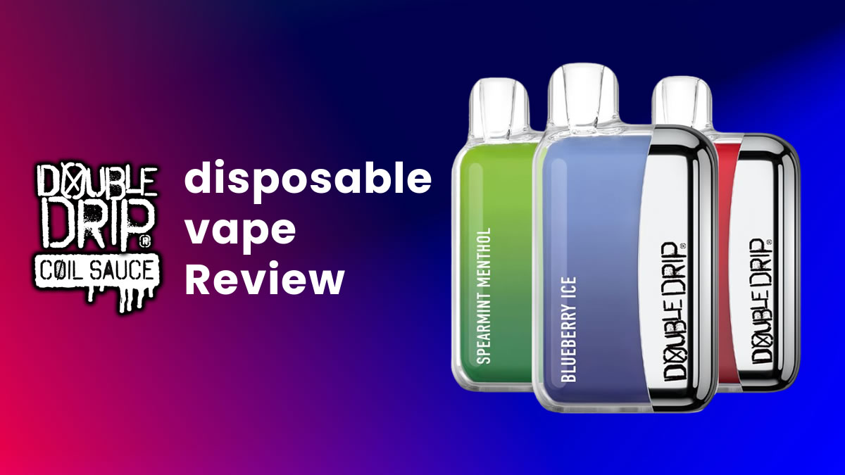 Double Drip 600 Puffs Disposable Vape Review - Ecigator