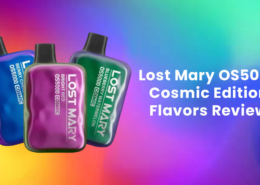 Lost Mary OS5000 Cosmic Edition Flavors Review