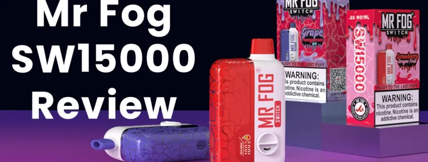 Mr Fog SW15000 Disposable Vape Review