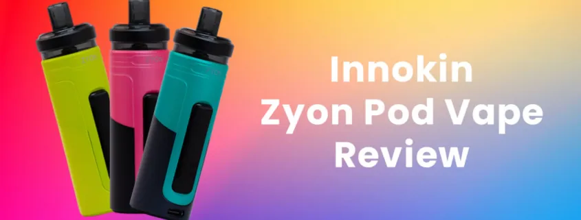 Innokin Zyon Pod Vape Review