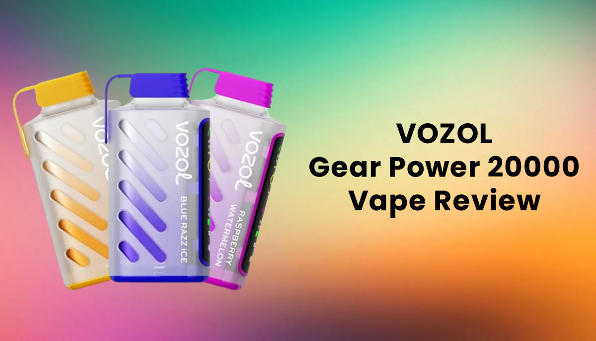 VOZOL Gear Power 20000 Disposable Vape Review - Ecigator