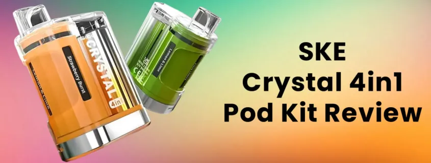 SKE Crystal 4in1 Prefilled Disposable Vape Pod Kit Review
