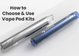 How to Choose & Use Vape Pod Kits