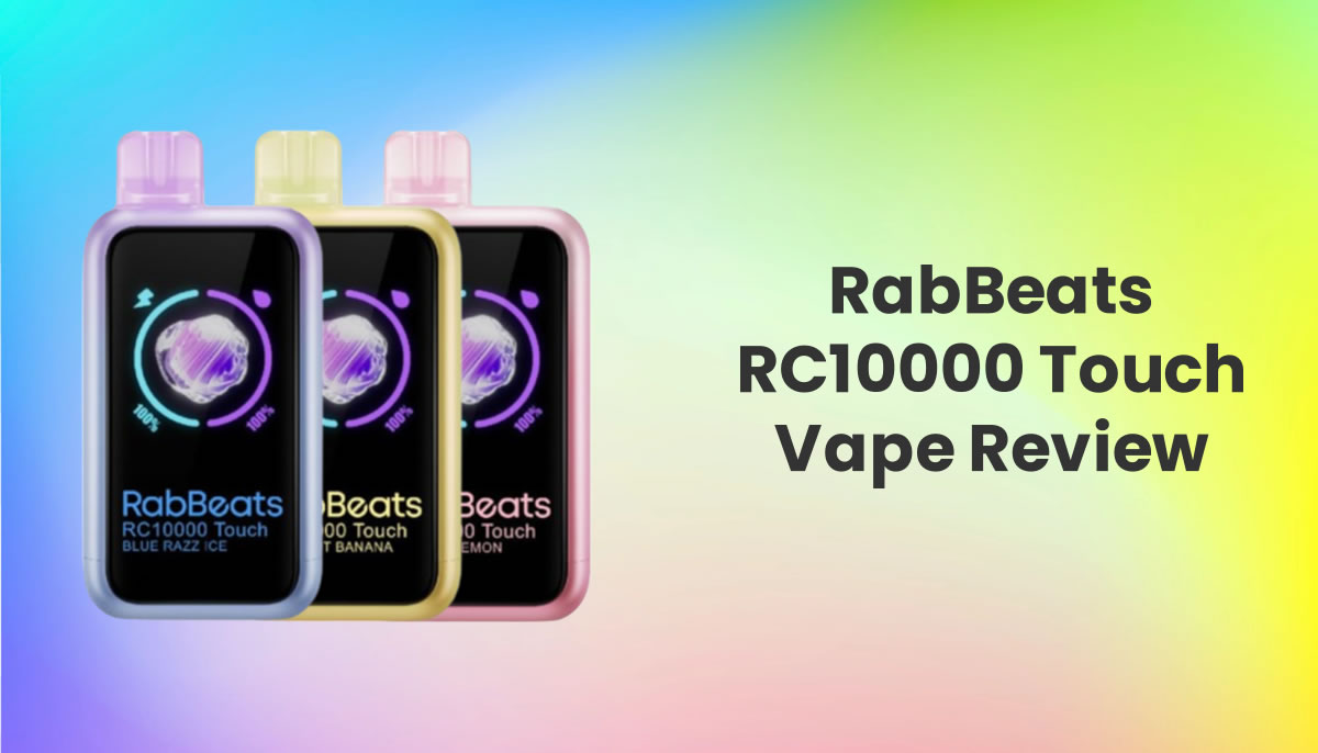 rabbeats rc10000 puffs touch disposable vape RabBeats RC10000 Touch Review: A Modern Disposable Vapes
