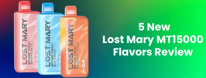 New 5 Lost Mary MT15000 Flavors Review