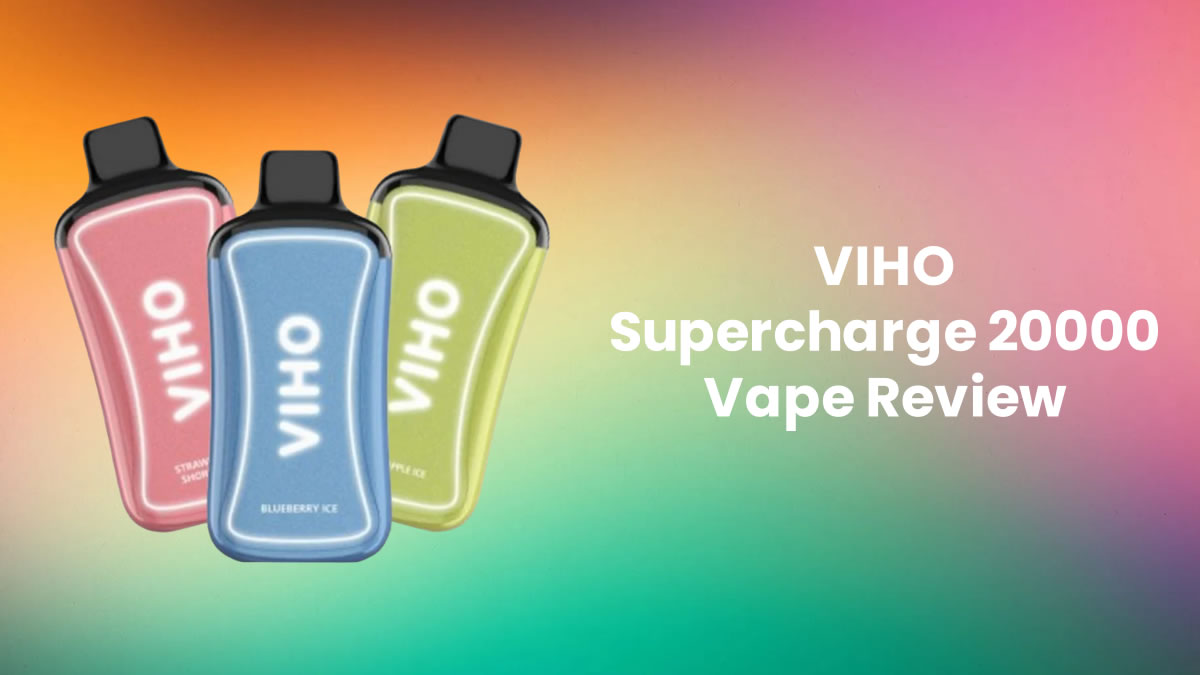 VIHO Supercharge 20000 Disposable Vape Review - Ecigator