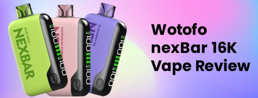 Wotofo nexBar 16K Disposable Vape Review