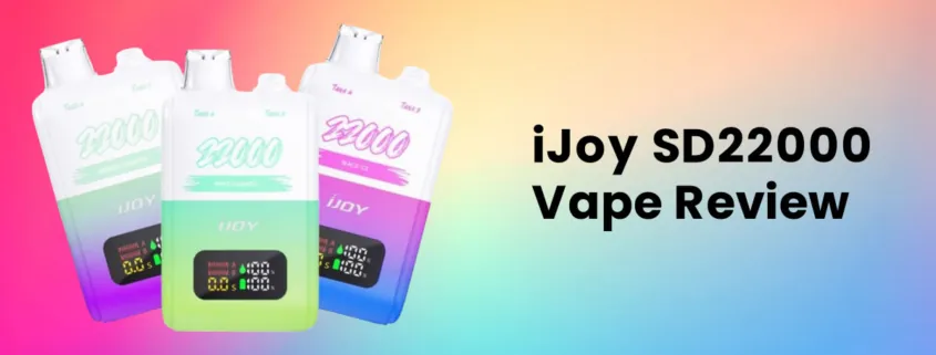 iJoy SD22000 Disposable Vape Review