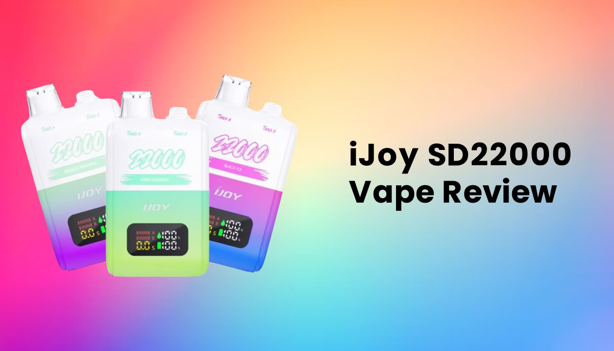 iJoy SD22000 Disposable Vape Review - Ecigator