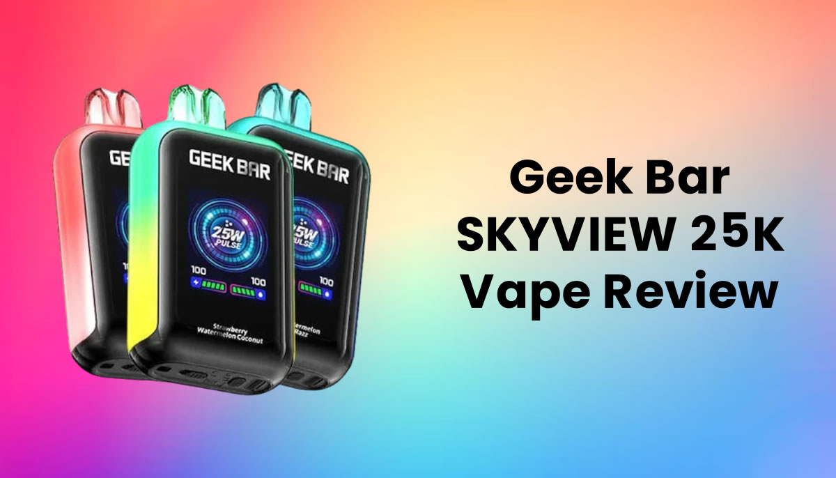elf bar vape uk Geek Bar SKYVIEW 25K Disposable Vape Review