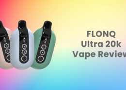 FLONQ Ultra 20k Puffs Disposable Vape Review