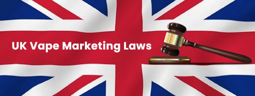 UK vape marketing laws guide