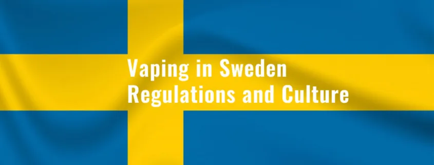 vaping in Sweden culture regulations