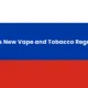 Russia's New Vape and Tobacco Regulations