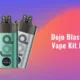 Dojo Blast 6000 Disposable Vape Kit Review