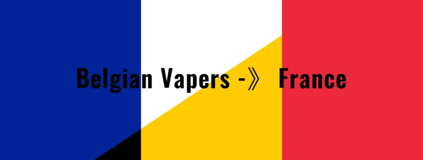 Belgian Vapers France Bound for Cheaper E-Liquids