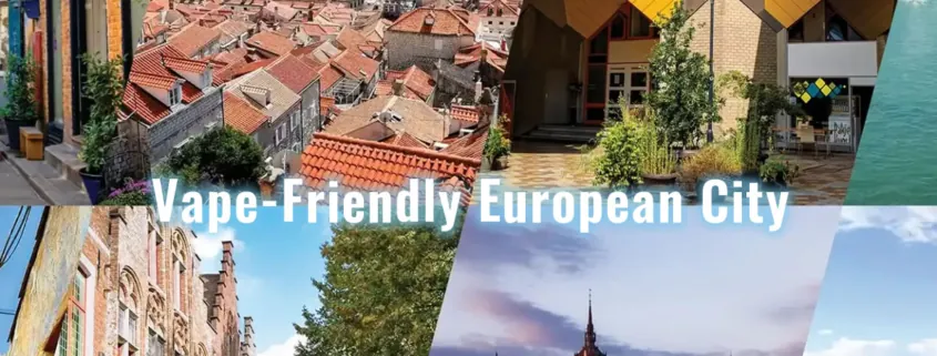 Vape-Friendly European City