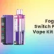 foger switch pro 30k Vape Review