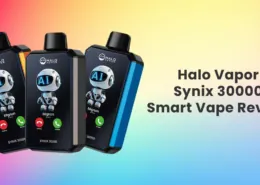 Halo Vapor Synix 30000 Puffs Smart Disposable Vape Review