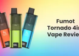 1725629980 Fumot Tornado 4in1 Replaceable Vape Review