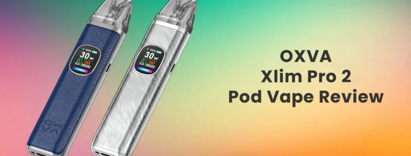 OXVA Xlim Pro 2 Pod Vape Kit Review