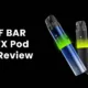 ELFBAR ELFX Pod Kit Review