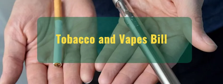 The Tobacco and Vapes Bill