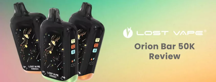 Lost Vape Orion Bar 50K Review